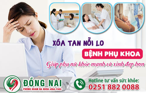 Khám phụ khoa ở Đồng Nai địa chỉ an toàn uy tín?