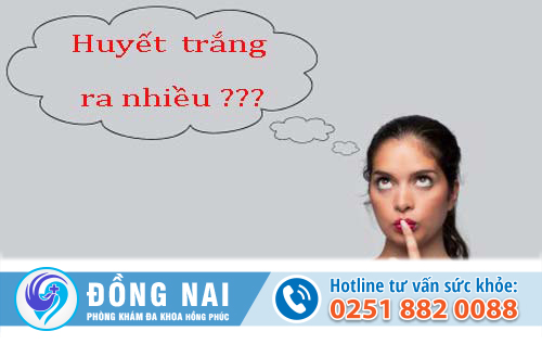 Nguyên nhân huyết trắng ra nhiều