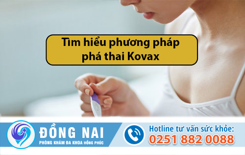 Tìm hiểu phương pháp phá thai Kovax