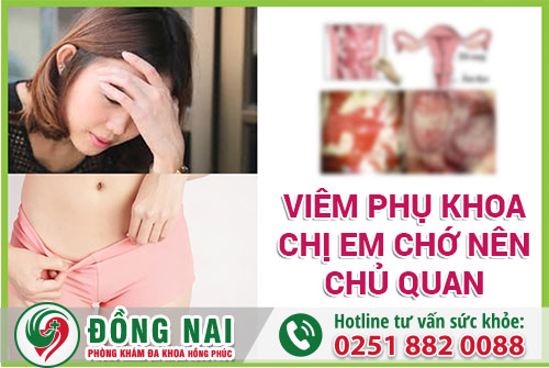 Viêm Phụ Khoa Chị Em Chớ Nên Chủ Quan